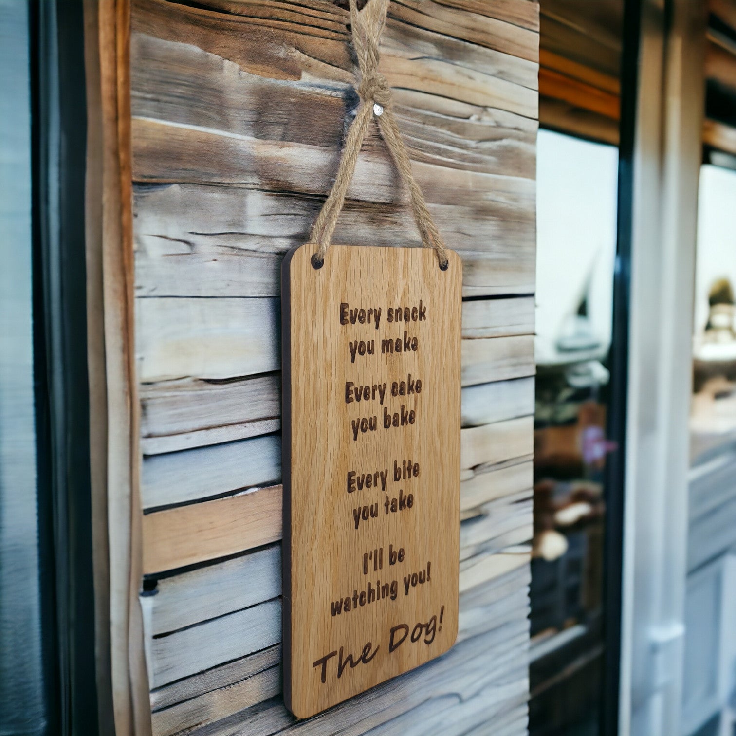 Every snack you make wooden hanging sign (Dog)