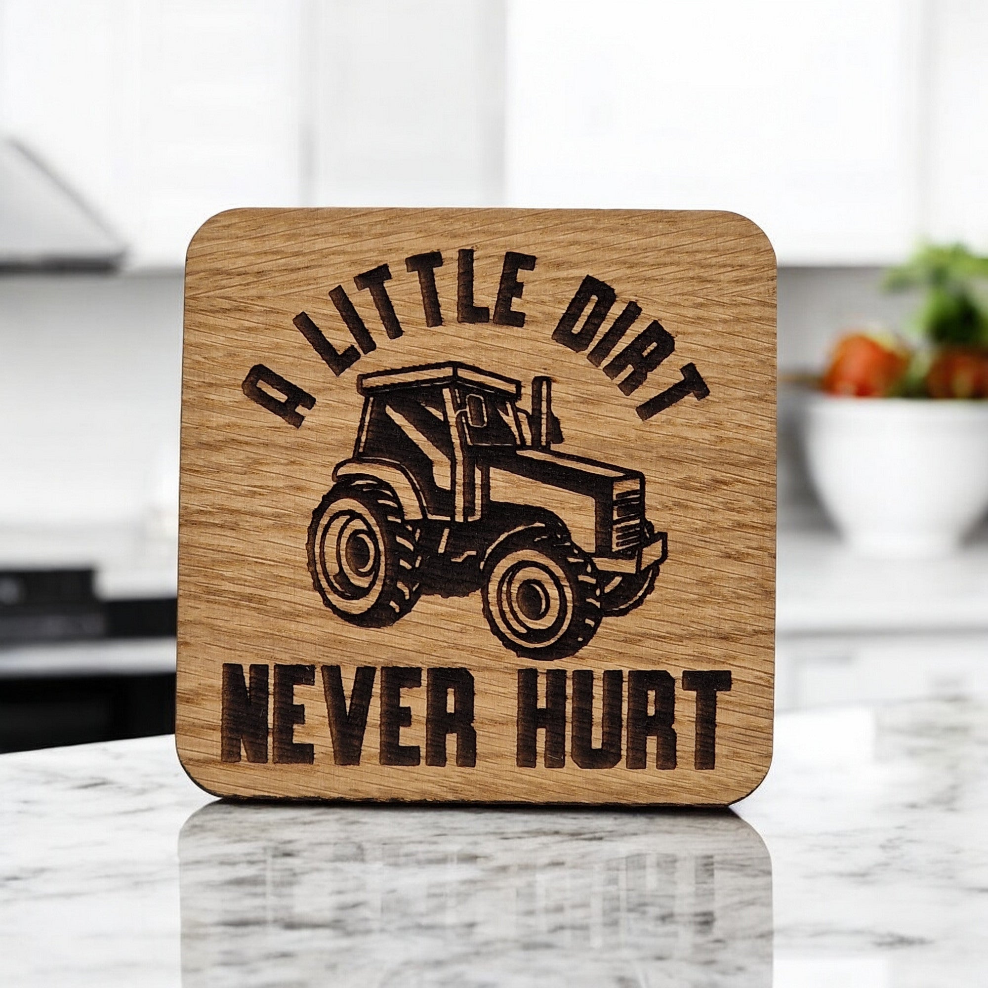 A Little Dirt Never Hurt coaster (Tractor)