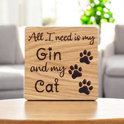 All I Need Is Gin And My Cat