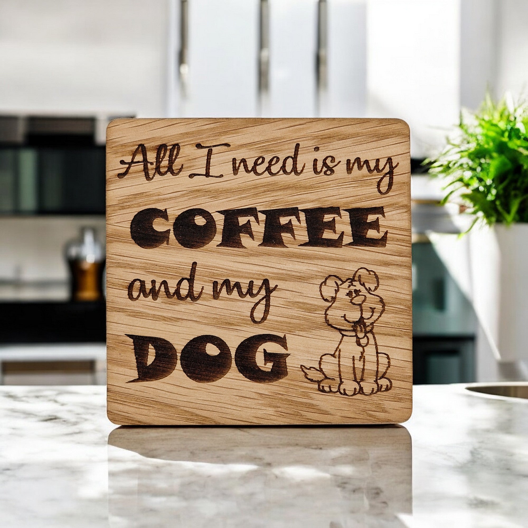 All I Need Is Coffee And My Dog