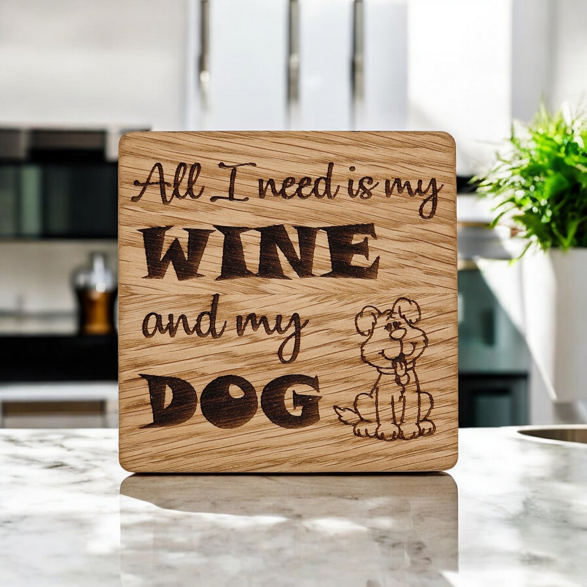 All I Need Is Wine And My Dog