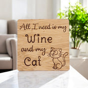 All I Need Is Wine And My Cat
