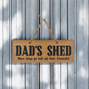 Dad's Shed Where Things Get Fixed. Eventually.