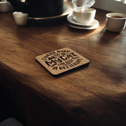 I Work So Hard So My Cat Can Have A Better Life Coaster