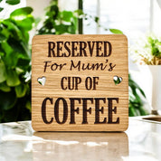 Reserved For Mums Coffee coaster