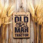 Never Underestimate An Old Man With A Tractor