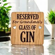 Reserved For Grandmas Gin coaster
