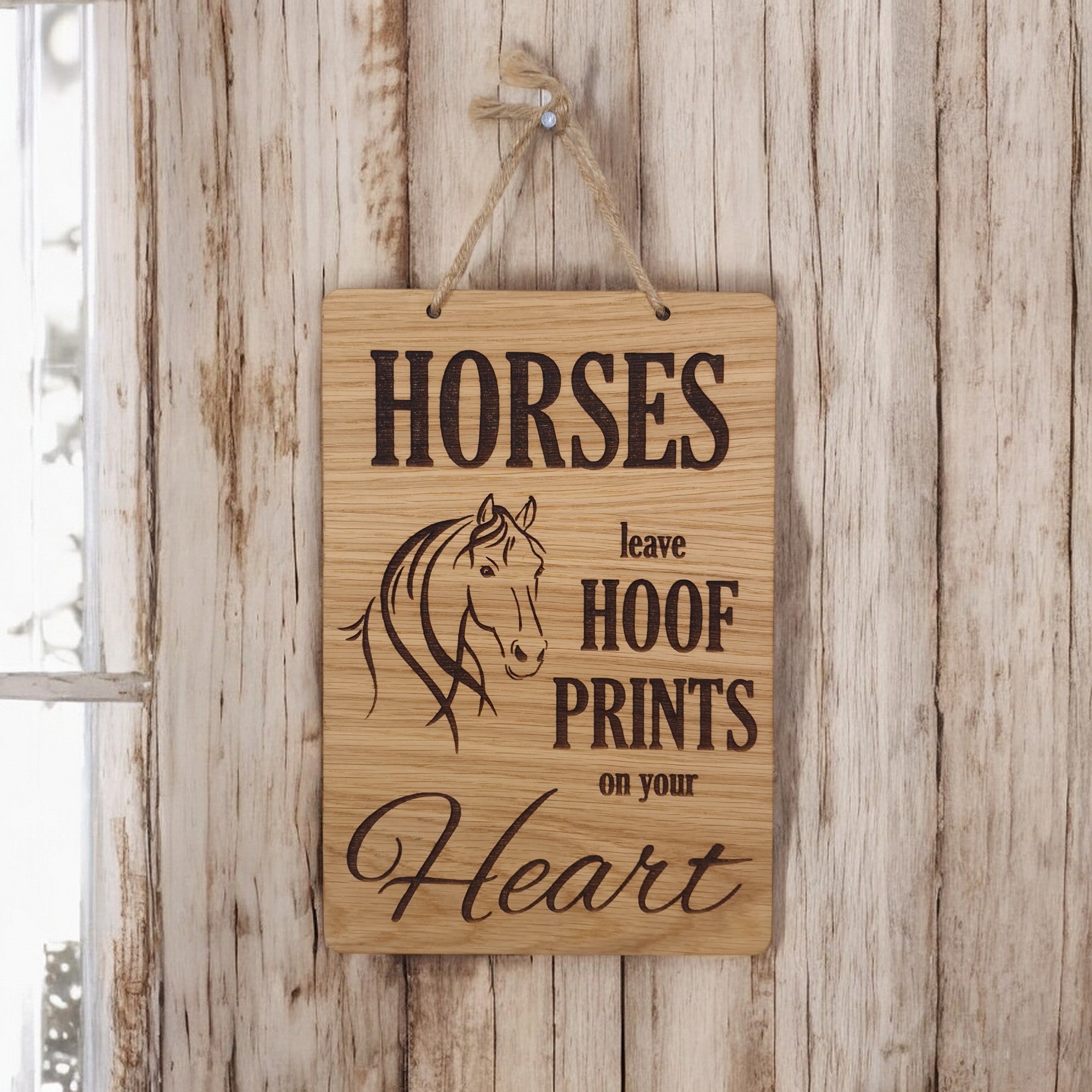 Horses Leave Hoof Prints On Your Heart Wooden House Sign