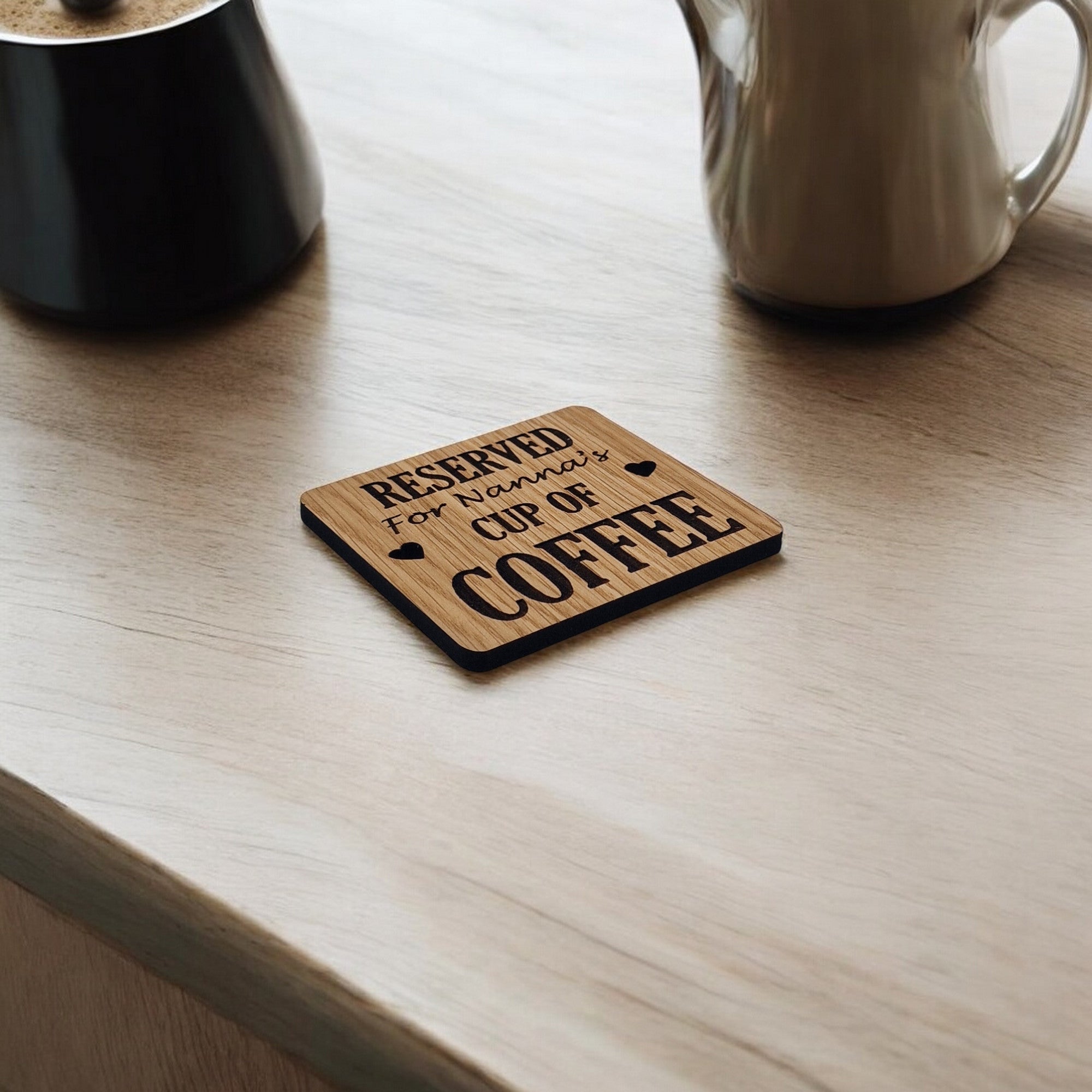 Reserved For Nannas Coffee coaster