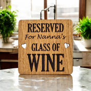 Reserved For Nannas Wine coaster